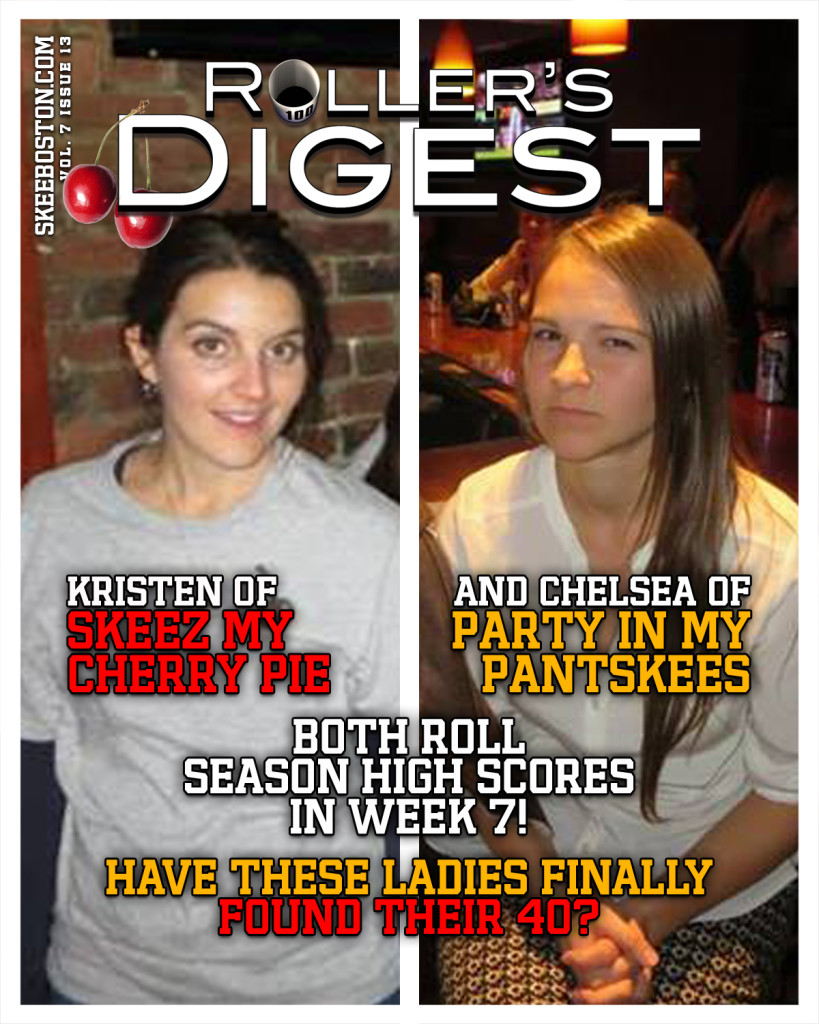 Kristen and Chelsea roll Season Highs in Week 7